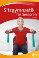 Produktbild: Sitzgymnastik für Senioren ~ Tina Pfitzner ~  9783785319949