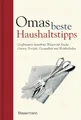 Produktbild: Omas beste Haushaltstipps: Großmutters bewährtes Wissen für Küche, Garten, Freizeit, Gesundheit und Wohlbefinden