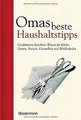 Produktbild: Omas beste Haushaltstipps: Großmutters bewährtes Wissen ... | Buch | Zustand gut
