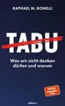 Produktbild: Tabu: Was wir nicht denken dürfen und warum. Das pr... | Buch | Zustand sehr gut