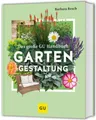 Produktbild: Das große GU Handbuch Gartengestaltung, Barbara Resch