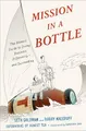 Produktbild: Mission in a Bottle: The Honest Guide to Doing Business Differently--and Succeeding