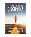 Produktbild: El poder de la disciplina: 7 pasos para alcanzar tus objetivos sin depender de t