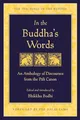 Produktbild: In the Buddha's Words: An Anthology of Discourses from the Pali Canon (The Teachings of the Buddha)