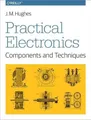 Produktbild: John Hughes Practical Electronics - Components and Tec (Taschenbuch) (US IMPORT)