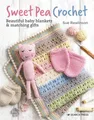 Produktbild: Sue Rawlinson Sweet Pea Crochet (Taschenbuch)