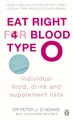 Produktbild: Eat Right for Blood Type O: Maximise your health with individual food, drink and supplement lists for your blood type