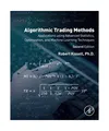 Produktbild: Algorithmic Trading Methods: Applications Using Advanced Statistics, Optimizatio