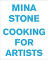 Produktbild: Mina Stone: Cooking for Artists