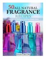 Produktbild: Dana Selon 50 All Natural Fragrance Recipes (Taschenbuch) (US IMPORT)