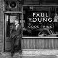 Produktbild: Paul Young Good Thing (Vinyl) 12