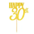 Produktbild: Torten Kuchen Topper Aufsatz Happy 30th Geburtstag - Gold - Jubliäum Deko