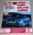 Produktbild: Reparaturanleitung Audi A3 mit Sportback 8P + Cabrio Benzin + Diesel ab 2003 NEU