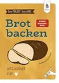 Produktbild: Dein Projekt. Dein Guide. Brot backen, Lutz Geißler