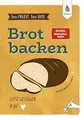 Produktbild: Dein Projekt. Dein Guide. Brot backen from zero to hero