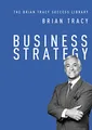 Produktbild: Business Strategy (The Brian Tracy Success Library)