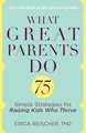 Produktbild: What Great Parents Do: 75 Simple Strategies for Raising Kids Who Thrive
