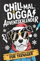 Produktbild: Chill mal, Digga! Adventskalender für Teenager Jungs... | Buch | Zustand wie neu