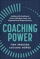 Produktbild: Coaching Power: Leading With Coaching to Create Individual, Team, and Organizational Outperformance
