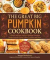 Produktbild: The Great Big Pumpkin Cookbook: A Quick and Easy Guide to Making Pancakes,