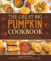 Produktbild: Michalczyk Maggie The Great Big Pumpkin Cookbook (Gebundene Ausgabe)
