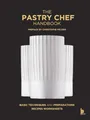 Produktbild: The Pastry Chef Handbook: La Patisserie De Référence
