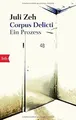 Produktbild: Corpus delicti: Ein Prozess: 74066  von Zeh, Juli | Buch | Zustand akzeptabel