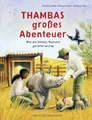 Produktbild: Thambas großes Abenteuer: Wie ein kleines Nashorn gerettet wurde | Sachbuch von der Gründerin »Rettet das Nashorn« in Südafrika