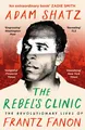 Produktbild: The Rebel's Clinic, Adam Shatz