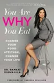 Produktbild: You Are Why You Eat: Change Your Food Attitude, Change Your Life