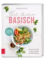 Produktbild: Gut, lecker, basisch: Rezepte für mehr Energie, Vitalität und Wohlbefinden