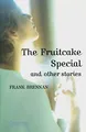Produktbild: The Fruitcake Special and other Stories: Englische Lektüre für das 3. Lernjahr. Paperback with downloadable audio (Cambridge English Readers)
