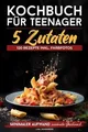 Produktbild: Kochbuch für Teenager  5 Zutaten: alle Rezepte inkl... | Buch | Zustand sehr gut