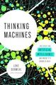 Produktbild: Thinking Machines: The Quest for Arti..., Dormehl, Luke
