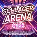 Produktbild: Schlager Arena 2025: Die gröáten Hits des Jahres