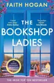Produktbild: The Bookshop Ladies: The perfect uplifting story of friendship and community, shortlisted for the 2024 An Post Irish Book Awards (Bloomsbury Publishing)