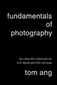Produktbild: Tom Ang Fundamentals of Photography (Gebundene Ausgabe)