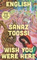 Produktbild: Sanaz Toossi English & Wish You Were Here: two plays (Taschenbuch)