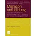 Produktbild: Migration und Bildung Über das Verhältnis von Anerkennung und Zumutung in der Einwanderungsgesellschaft