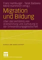 Produktbild: Migration und Bildung Franz Hamburger (u. a.) Taschenbuch 344 S. Deutsch 2005