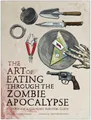 Produktbild: The Art of Eating through the Zombie Apoca..., Kristian