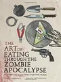 Produktbild: The Art of Eating Through the Zombie Apocalypse: A C... | Buch | Zustand wie neu