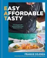 Produktbild: EAT: Easy, Affordable, Tasty: 100 Recipes with All of the Flavor and None of the Fuss - A Cookbook