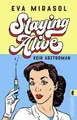 Produktbild: Staying Alive: Kein Arztroman | So witzig wie Eva ... | Buch | Zustand sehr gut