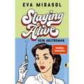 Produktbild: Staying Alive: Kein Arztroman | \