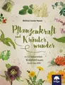 Produktbild: Bettina L. Haase | Pflanzenkraft und Kräuterwunder | Buch | Deutsch (2018)