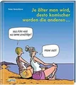 Produktbild: Je älter man wird, desto komischer werden die andere... | Buch | Zustand wie neu
