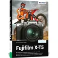 Produktbild: Buch Fujifilm X-T5 - Das umfangreiche Praxisbuch zu ihrer Kamera !