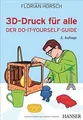Produktbild: 3D-Druck für alle: Der Do-it-yourself-Guide (#makers DO ... | Buch | Zustand gut