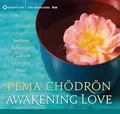 Produktbild: Awakening Love: Teachings and Practices to Cultivate a Limitless Heart